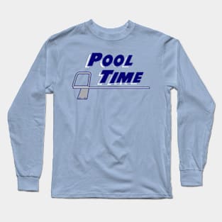 Pool Time Long Sleeve T-Shirt